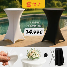 Naložite sliko v pregledovalnik galerije, RAZTEGLJIVE PREVLEKE ZA BARSKE MIZE